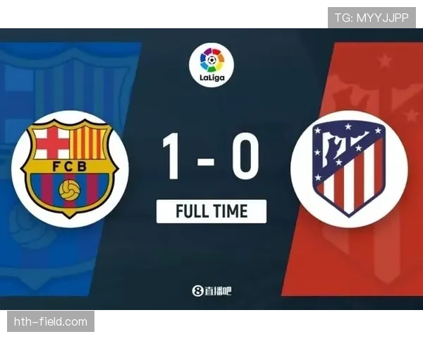 拉菲尼亚闪耀发挥助力巴萨稳固西甲积分榜位置