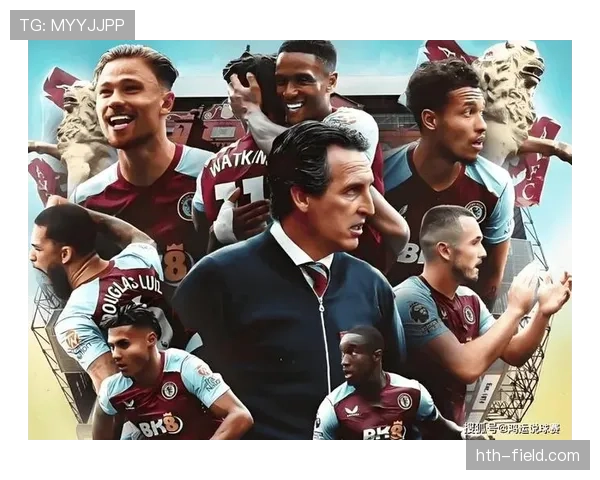 埃梅里妙手回春，阿斯顿维拉英超开局强势回暖