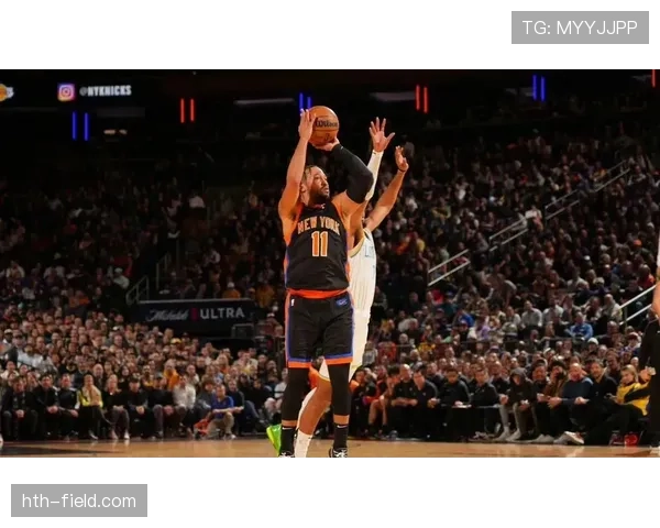 布伦森无球跑动占比提升，高效输出改变尼克斯进攻结构